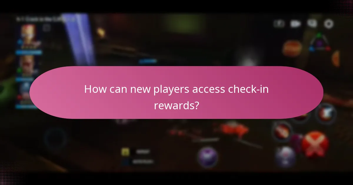 How can new players access check-in rewards?