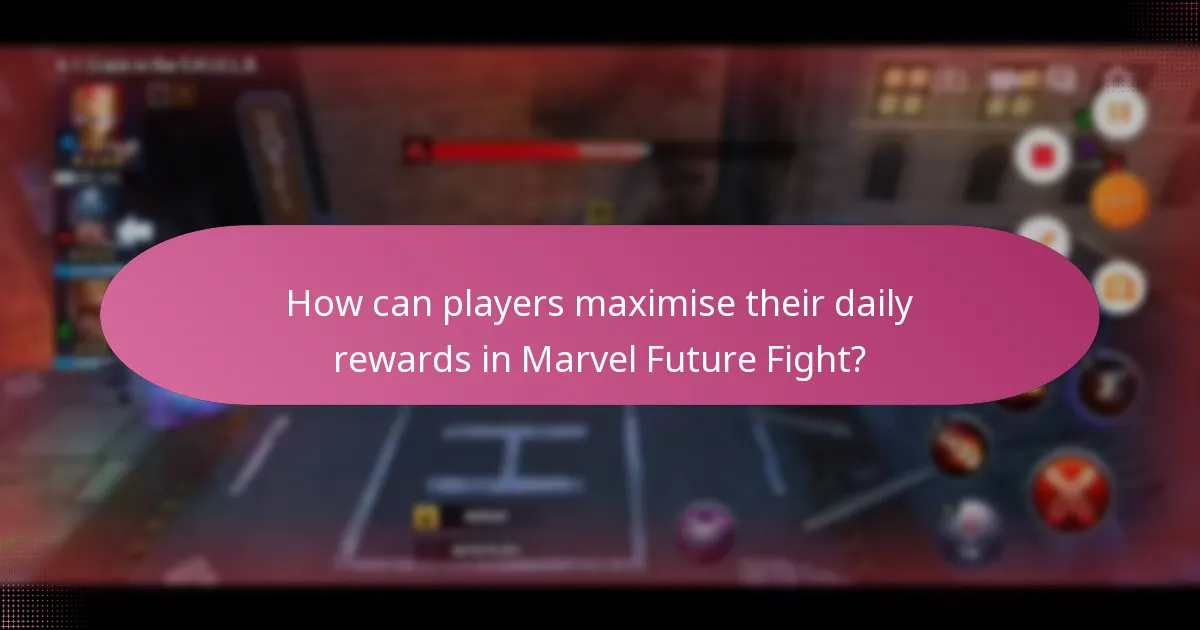 How can players maximise their daily rewards in Marvel Future Fight?