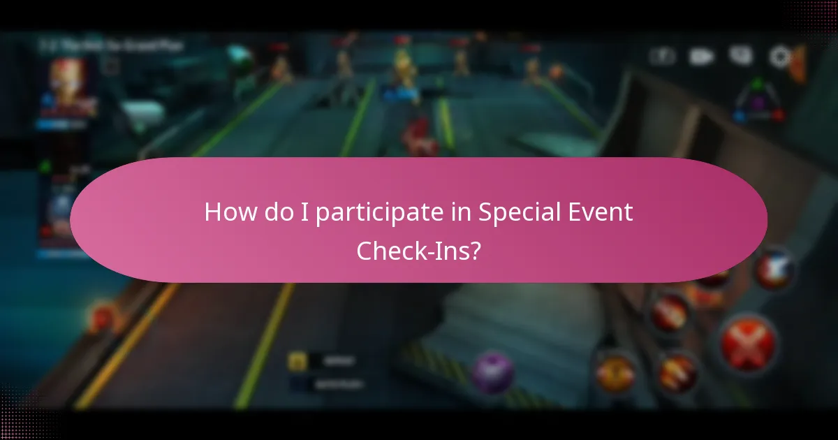 How do I participate in Special Event Check-Ins?