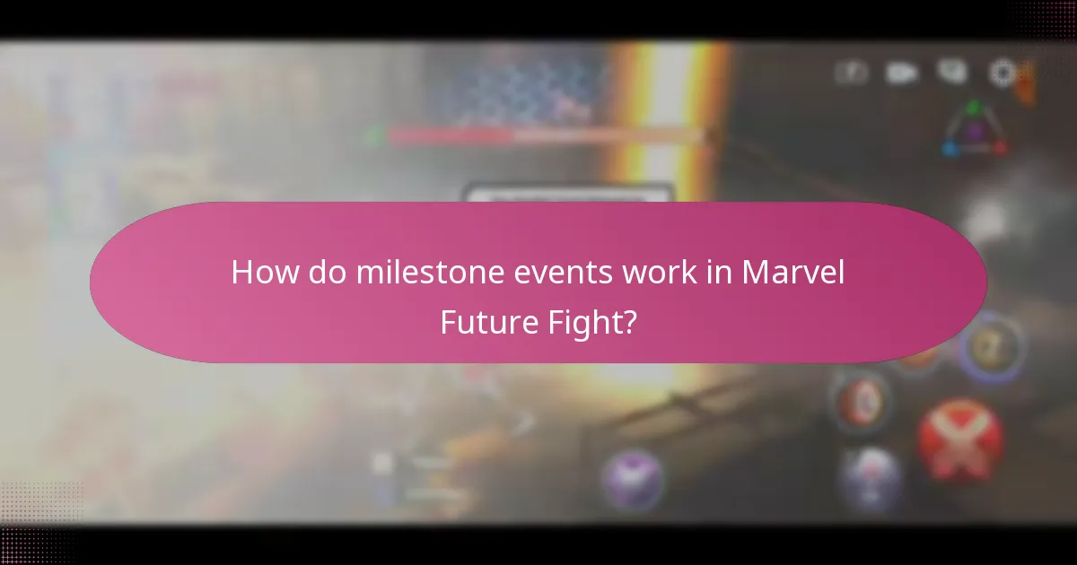How do milestone events work in Marvel Future Fight?