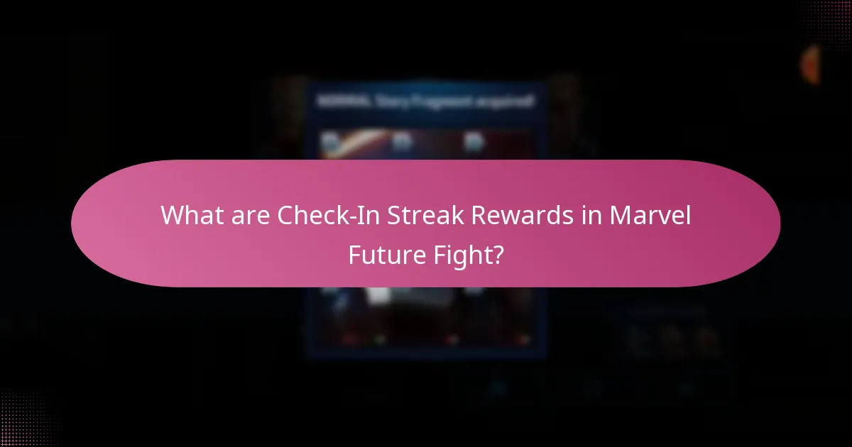 What are the limited-time offers associated with check-in streaks?