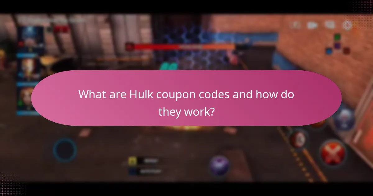 What are the expiration dates and limitations of Hulk coupon codes?
