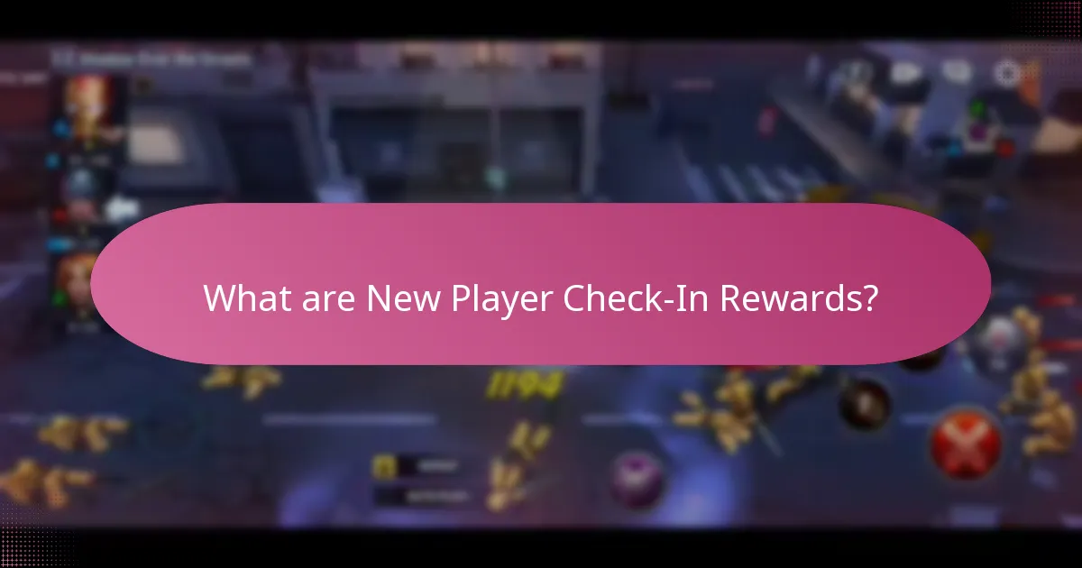 What is the duration and frequency of check-in rewards?
