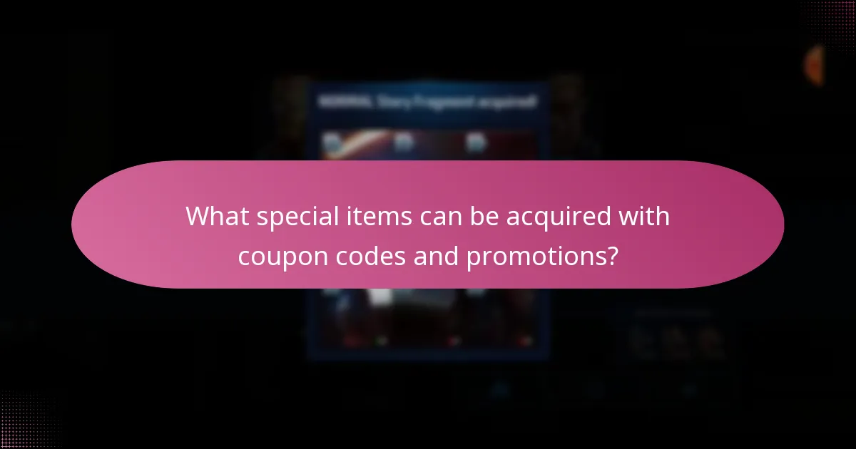 What special items can be acquired with coupon codes and promotions?
