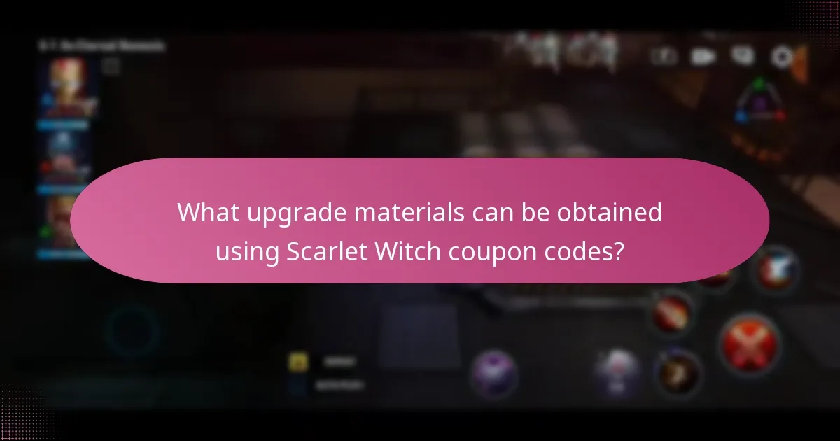 What upgrade materials can be obtained using Scarlet Witch coupon codes?
